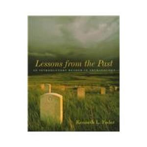 9780767404532: Lessons from the Past: an Introductory Reader in Archaeology
