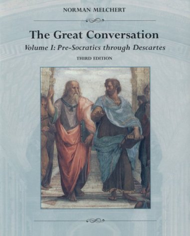 9780767404686: The Great Conversation, Vol. 1: Pre-Socratics through Descartes