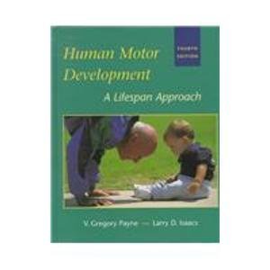 Stock image for Human Motor Development : A Lifespan Approach for sale by Better World Books: West