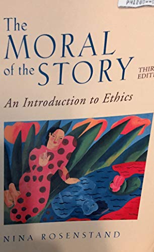 Beispielbild fr The Moral of the Story: An Introduction to Ethics zum Verkauf von Wonder Book