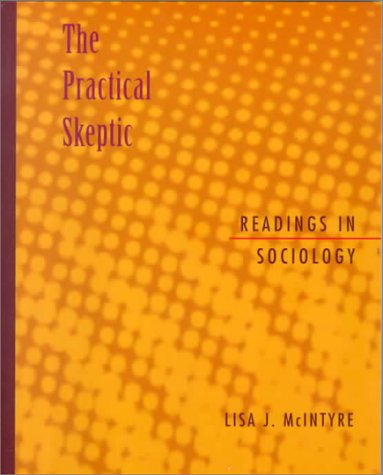 9780767406857: Practical Skeptic: Readings in Sociology