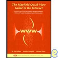 Mayfield Quick View Guide to the Internet for Students of Intimate Relationships, Sexuality, Marriage and Family (9780767407304) by Galupo, M. Paz, Ph.d.; Campbell, Jennifer; Keene, Michael; Koella, Jennifer Campbell; Mayfield Publishing Company