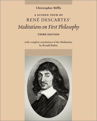 9780767409759: Guided Tour of Rene Descartes' Meditations on First Philosophy