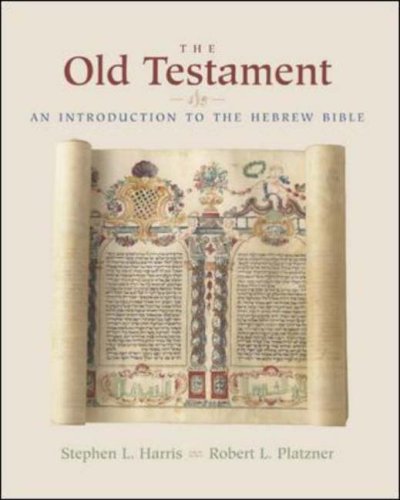 Imagen de archivo de The Old Testament: An Introduction to the Hebrew Bible Harris, Stephen and Platzner, Robert a la venta por Aragon Books Canada