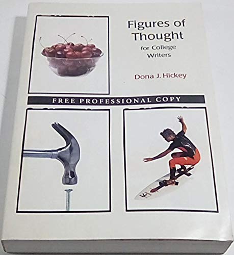 Figures of Thought for College Writers (9780767410540) by Dona J. Hickey
