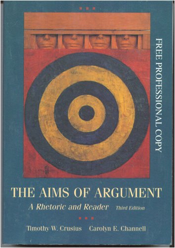 Immagine dell'editore per The Aims of Argument: A Rhetor venduto da SecondSale