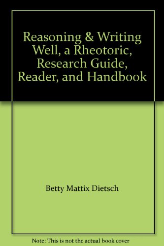 Stock image for Reasoning & Writing Well, a Rheotoric, Research Guide, Reader, and Handbook for sale by ThriftBooks-Dallas
