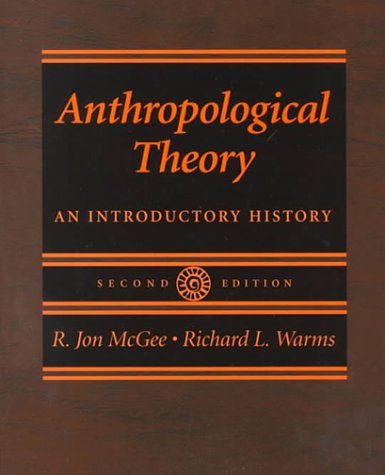 Stock image for Anthropological Theory: An Introductory History for sale by Goodwill Books