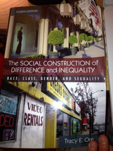 9780767411684: Social Construction of Difference and Inequality: Race, Class, Gender and Sexuality