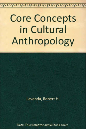 9780767411998: Core Concepts in Cultural Anthropology