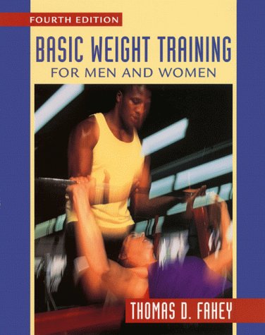 9780767412032: Basic Weight Training for Men and Women
