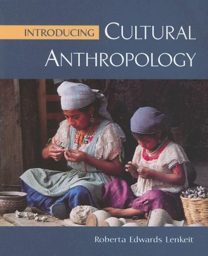 9780767412285: Introducing Cultural Anthropology