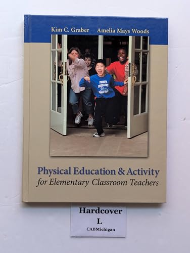 Stock image for Physical Education and Activity for Elementary Classroom Teachers for sale by ThriftBooks-Dallas