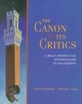 9780767413442: The Canon&Its Critics a Multi-perspective Introduction to Philosophy