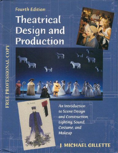 Stock image for Theatrical Design and Production : An Intrduction to Scene Design and Construction, Lighting, Sound, Costume and Makeup for sale by ThriftBooks-Atlanta