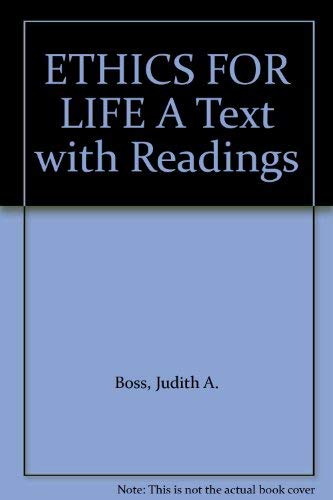 Stock image for ETHICS FOR LIFE A Text with Readings for sale by Better World Books: West