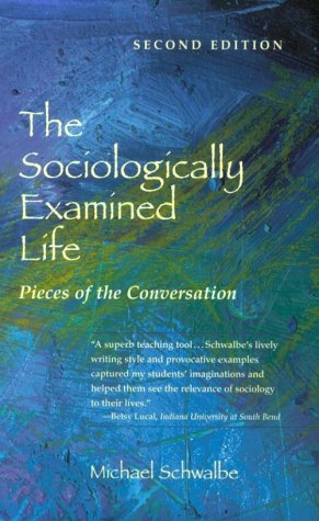 9780767416412: The Sociologically Examined Life: Pieces of the Conversation