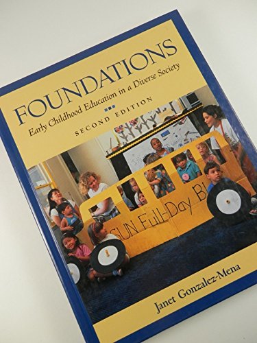 Stock image for Foundations : Early Childhood Education in a Diverse Society for sale by Better World Books