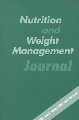 Nutrition and Weight Management Journal (9780767417143) by Fahey, Thomas D.