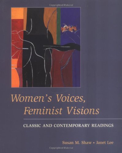 Beispielbild fr Women's Voices, Feminist Visions: Classic and Contemporary Readings zum Verkauf von Wonder Book