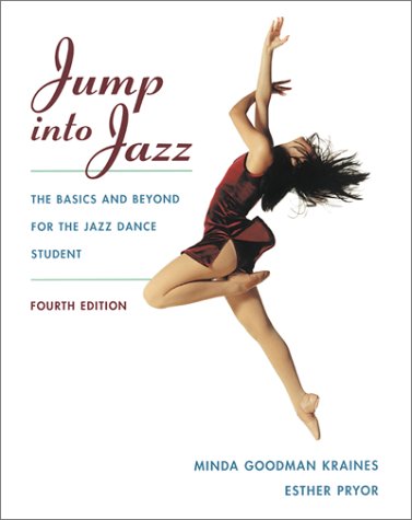 Stock image for Jump Into Jazz: The Basics and Beyond for Jazz Dance Students for sale by Gulf Coast Books