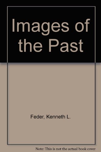 Images of the Past (9780767420051) by Feder, Kenneth L.; Price, T. Douglas