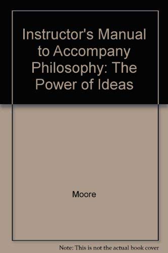 Imagen de archivo de Instructor's Manual to Accompany Philosophy: The Power of Ideas a la venta por HPB-Red