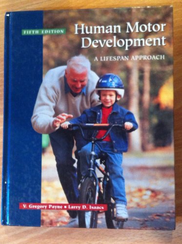Stock image for Human Motor Development: A Lifespan Approach: Fifth Edition for sale by The Book Cellar, LLC