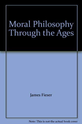 Stock image for Moral Philosophy Through the Ages for sale by ThriftBooks-Dallas