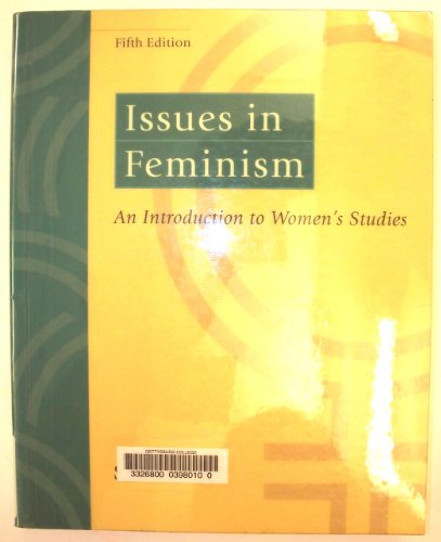 Issues in Feminism: An Introduction to Women's Studies (9780767422567) by Sheila Ruth