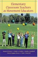 9780767423694: Elementary Classroom Teachers As Movement Educators