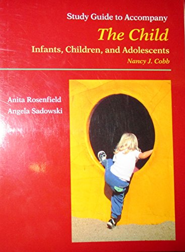 Study Guide T/A the Child: Infants, Children, and Adolescents