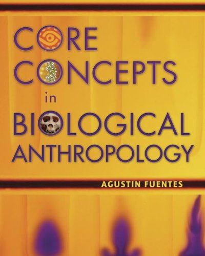 Beispielbild fr Core Concepts in Biological Anthropology zum Verkauf von Lost Books