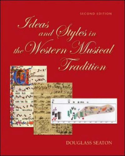 9780767427302: Ideas and Styles in the Western Musical Tradition