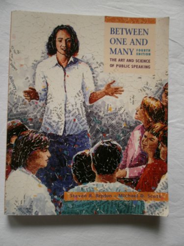 Stock image for Between One and Many: The Art and Science of Public Speaking, 4th for sale by a2zbooks