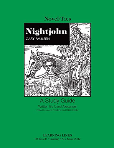 Beispielbild fr Nightjohn: Novel-Ties Study Guide zum Verkauf von Irish Booksellers