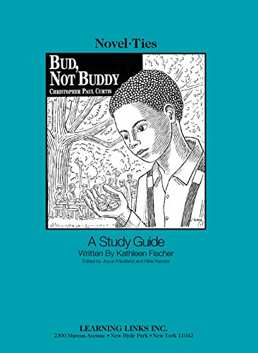 Stock image for Bud, Not Buddy: Novel-Ties Study Guide for sale by Goodwill of Colorado