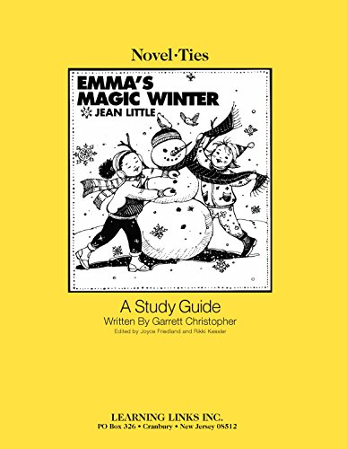 Emma's Magic Winter: Novel-Ties Study Guide (9780767510059) by Jean Little