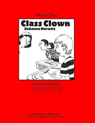 Class Clown: Novel-Ties Study Guide (9780767510141) by Johanna Hurwitz