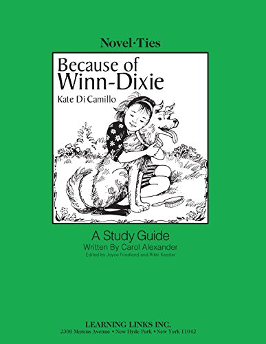 Because of Winn-Dixie: Novel-Ties Study Guide (9780767511599) by Kate DiCamillo