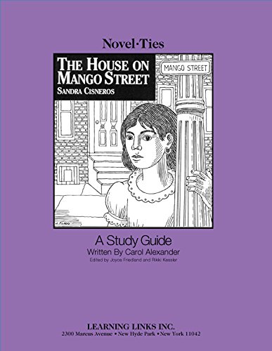 Imagen de archivo de House on Mango Street: Novel-Ties Study Guide a la venta por SecondSale