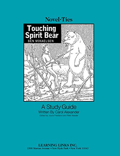 Stock image for Touching Spirit Bear: Novel-Ties Study Guide for sale by Save With Sam