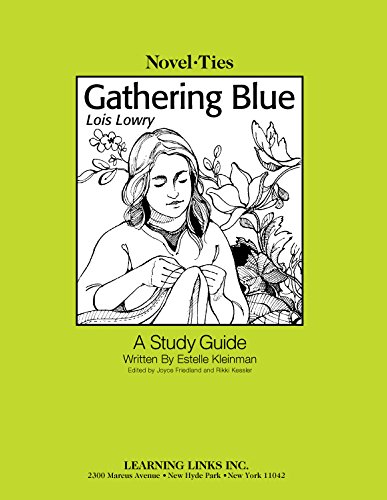 Imagen de archivo de Gathering Blue: Novel-Ties Study Guide a la venta por Irish Booksellers