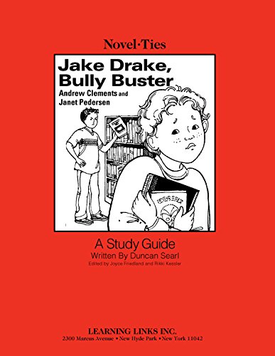 Jake Drake, Bully Buster: Novel-Ties Study Guides (9780767542555) by Andrew Clements