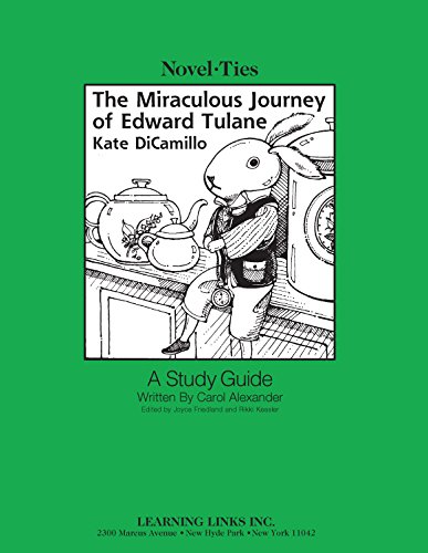 Stock image for Miraculous Journey of Edward Tulane: Novel-Ties Study Guide for sale by SecondSale