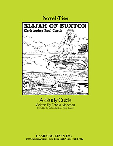 Stock image for Elijah of Buxton: Novel-Ties Study Guide for sale by Irish Booksellers