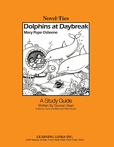 Dolphins at Daybreak: Novel-Ties Study Guide (9780767544702) by Mary Pope Osborne