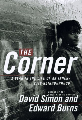 9780767900300: The Corner: A Year in the Life of an Inner-City Neighborhood