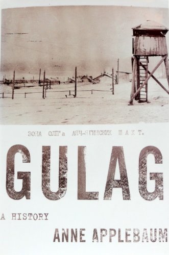 Gulag: A History - Applebaum, Anne