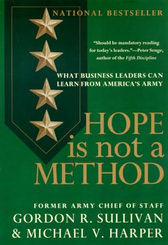 Imagen de archivo de Hope Is Not a Method: What Business Leaders Can Learn from America's Army a la venta por Your Online Bookstore